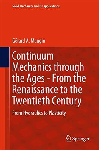 Cover for Continuum Mechanics through the Ages - From the Renaissance to the Twentieth Century