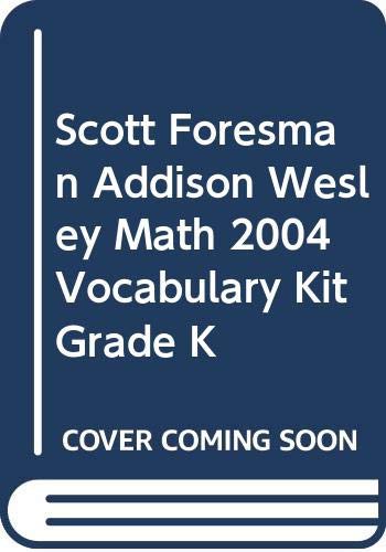 Cover for Scott Foresman Addison Wesley Math Vocabulary Kit Grade K teacher's guide