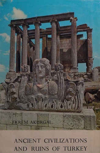 Cover for Ancient civilizations and ruins of Turkey
