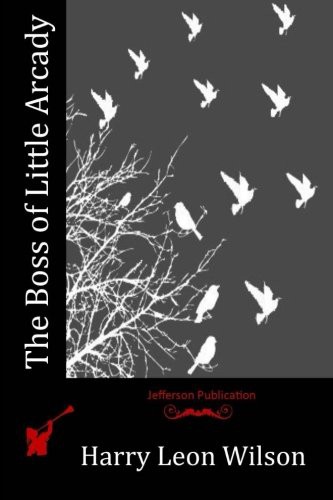 Cover for The Boss of Little Arcady