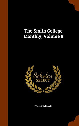 Cover for The Smith College Monthly, Volume 9