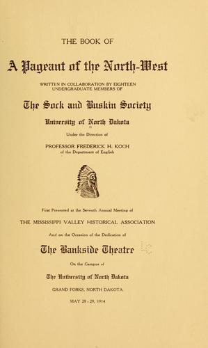 Cover for The book of A pageant of the North-west