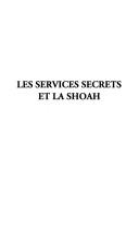 Cover for Les services secrets et la Shoah