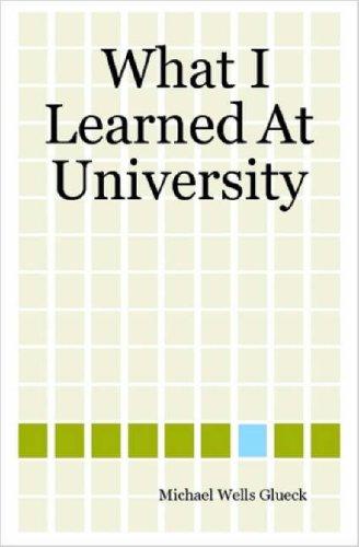Cover for What I Learned At University