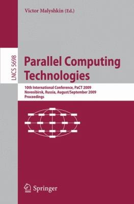 Cover for Parallel Computing Technologies 10th International Conference Pact 2009 Novosibirsk Russia August 31september 4 2009 Proceedings