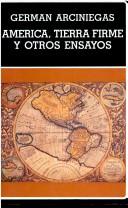Cover for América, tierra firme y otros ensayos