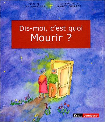 Cover for Dis-Moi Cest Quoi Mourir?