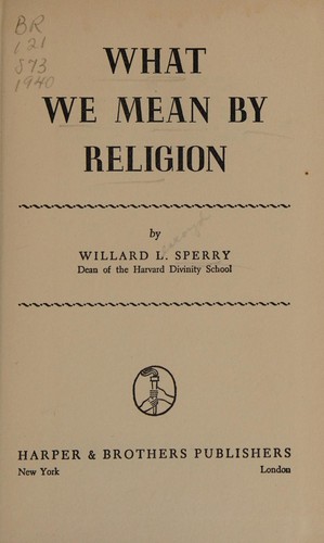 Cover for What we mean by religion