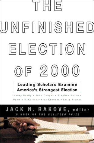 Cover for The Unfinished Election of 2000