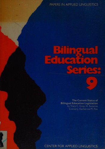 Cover for The Current status of bilingual education legislation