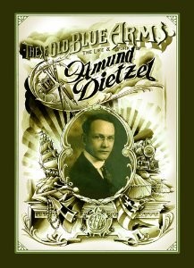 Cover for These Old Blue Arms: The Life & Work of Amund Dietzel