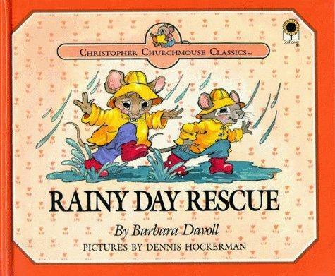 Cover for Rainy Day Rescue (Christopher Churchmouse Classics)