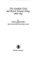 Cover for The Canadian crisis and British colonial policy, 1828-1841.