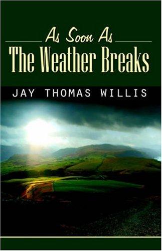 Cover for As Soon as the Weather Breaks