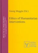 Cover for Ethics of Humanitarian Interventions (Practical Philosophy)