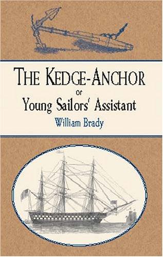 Cover for The Kedge Anchor; or, Young Sailors' Assistant