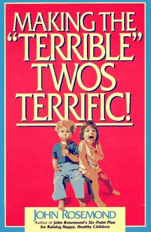 Cover for Making the "terrible" twos terrific!