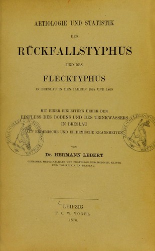 Cover for Aetiologie und Statistik des R©ơckfallstyphus und des Flecktyphus in Breslau in den Jahren 1868 und 1869