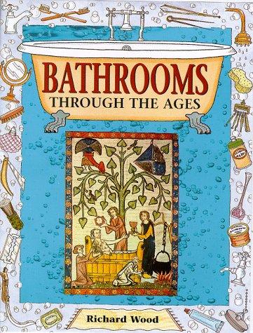Cover for Bathrooms (Through the Ages)