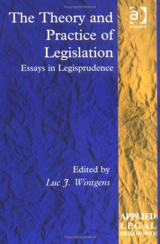 Cover for The Theory And Practice of Legislation