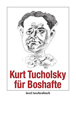 Cover for Kurt Tucholsky für Boshafte