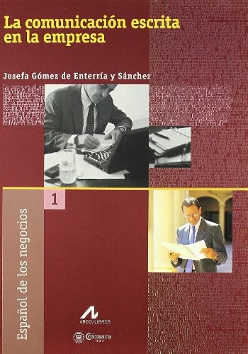 Cover for La comunicación escrita en la empresa
