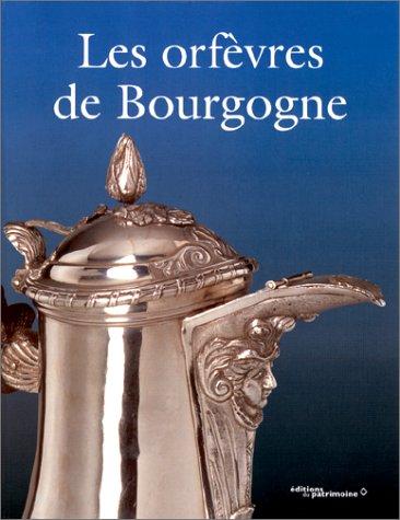 Cover for Les Orfevres de Bourgogne