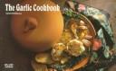 Cover for The garlic cookbook