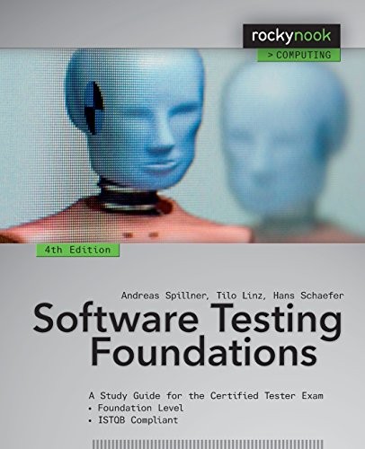 Cover for Software Testing Foundations, 4th Edition: A Study Guide for the Certified Tester Exam (Rocky Nook Computing)