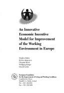Cover for An Innovative Economic Incentive Model for Improvement of the Working Environment in Europe (Information Booklet Series: 24)