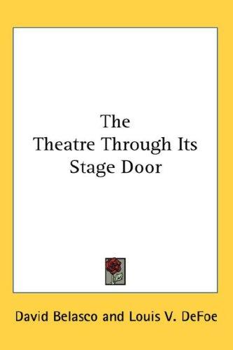 Cover for The Theatre Through Its Stage Door