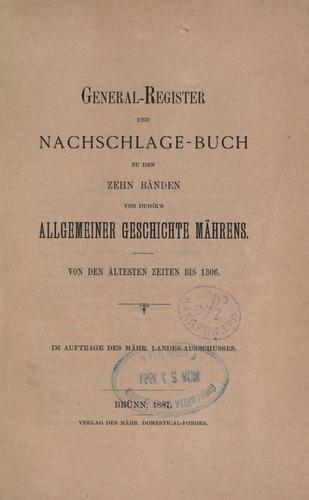 Cover for General-Register und Nachschlage-Buch zu den zehn Bänden von Dudík's Allgemeiner Geschichte Mährens
