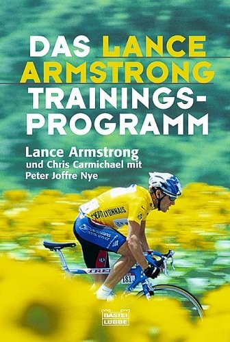 Cover for Das Lance- Armstrong- Trainingsprogramm.