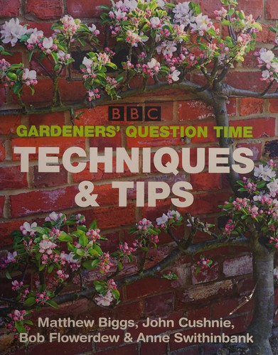 Cover for BBC Gardeners' Question Time Techniques and Tips