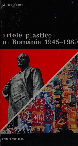 Cover for Artele plastice în România, 1945-1989
