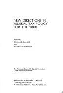 Cover for New directions in federal tax policy for the 1980s