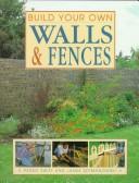 Cover for Build Your Own Walls and Fences (Build Your Own)