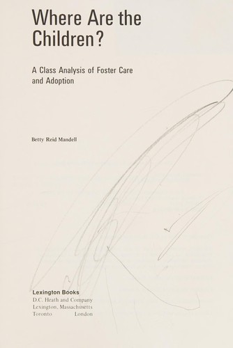 Cover for Where are the children? A class analysis of foster care and adoption.