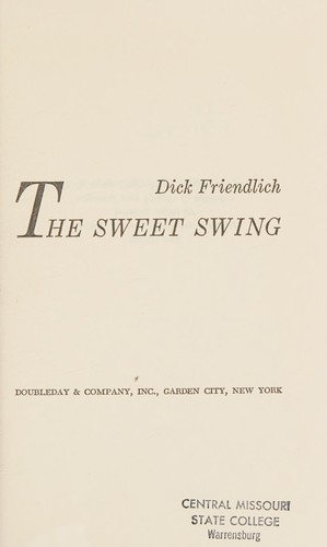 Cover for The sweet swing.