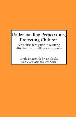 Cover for Understanding Perpetrators, Protecting Children