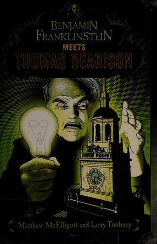 Cover for Benjamin Franklinstein meets Thomas Deadison
