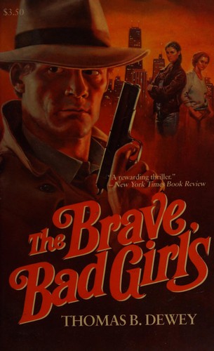 Cover for The Brave, Bad Girls