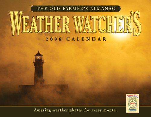 Cover for The Old Farmer's Almanac 2008 Weather Watcher's Calendar
