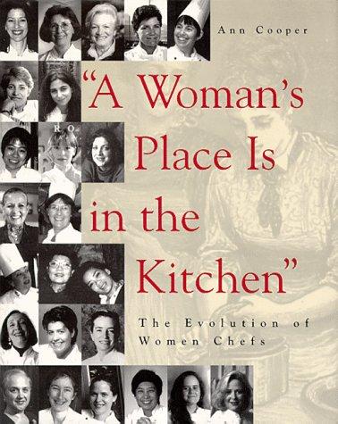 Cover for "A Woman's Place Is in the Kitchen"