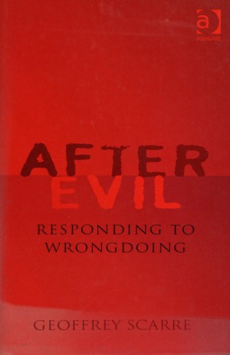 Cover for AFTER EVIL: RESPONDING TO WRONGDOING.