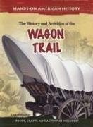 Cover for The history and activities of the wagon trail