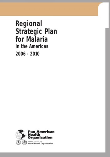 Cover for Regional strategic plan for malaria in the Americas 2006-2010