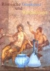 Cover for Römische Glaskunst und Wandmalerei