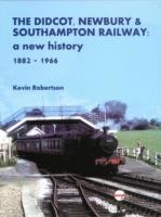 Cover for The Didcot Newbury  Southampton Railway  the Final Years