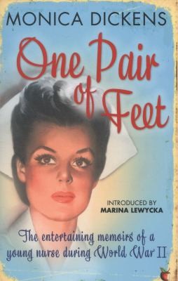 Cover for One Pair Of Feet The Entertaining Memoirs Of A Young Nurse During World War Ii